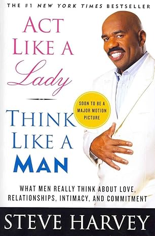 Holiday Season Review:  Act Like a Lady, Think Like a Man: What Men Really Think About Love, Relationships, Intimacy, and&nbsp;Commitment